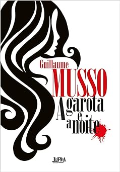 A garota e a noite Guillaume Musso